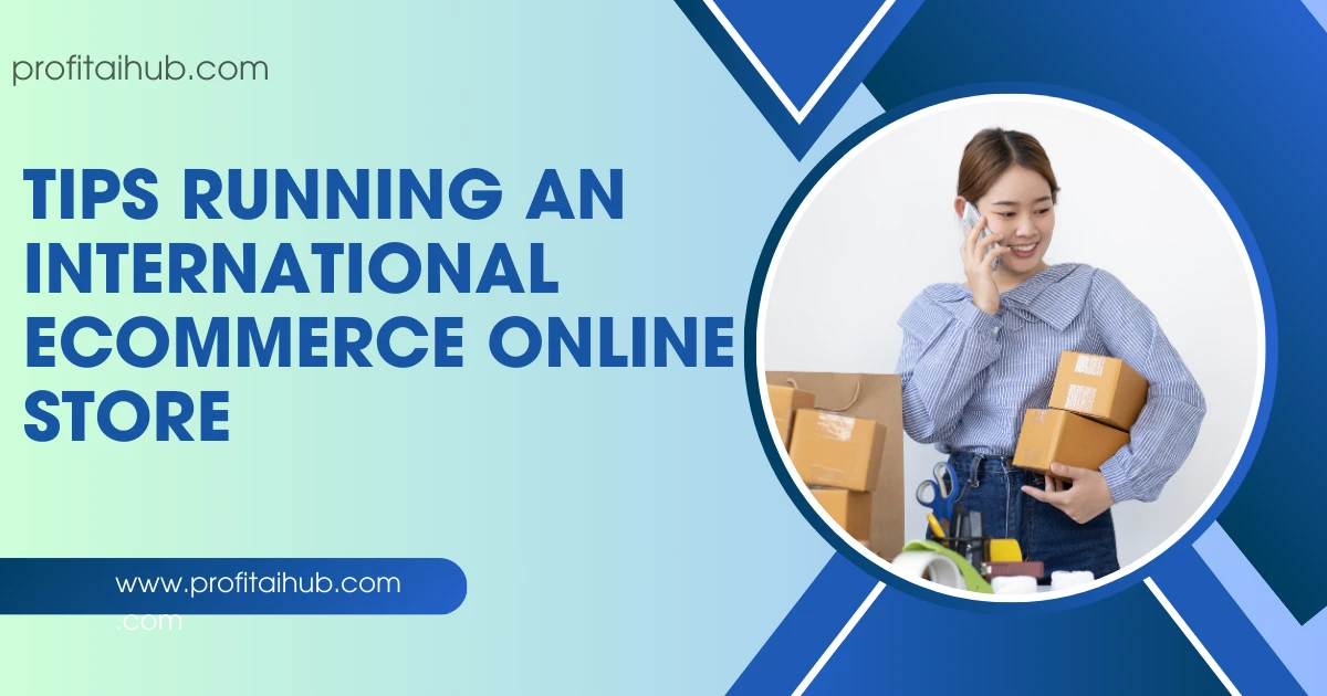 Legal Tips Running International Online Store